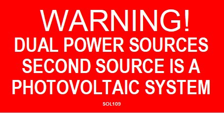 SOL109 - 4" X 2" - "WARNING! DUAL POWER SOURCES, SECOUND SOURCE IS A PHOTOVOLTAIC SYSTEM"
